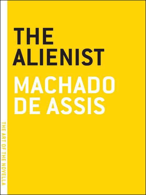 Title details for The Alienist by Machado De Assis - Available